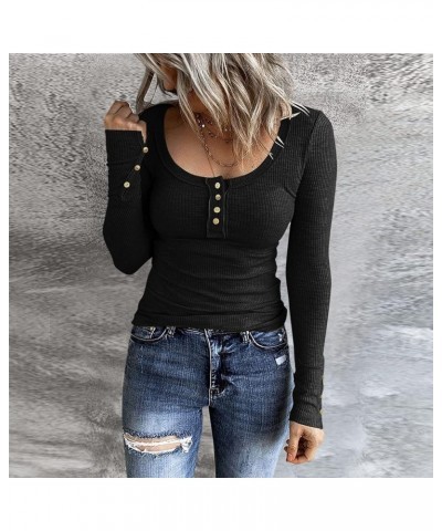 Long Sleeve Shirts for Women Fitted Scoop Neck Ribbed Knit Casual Tops Slim Basic Shirts Button Down Henley T Shirt A1black $...